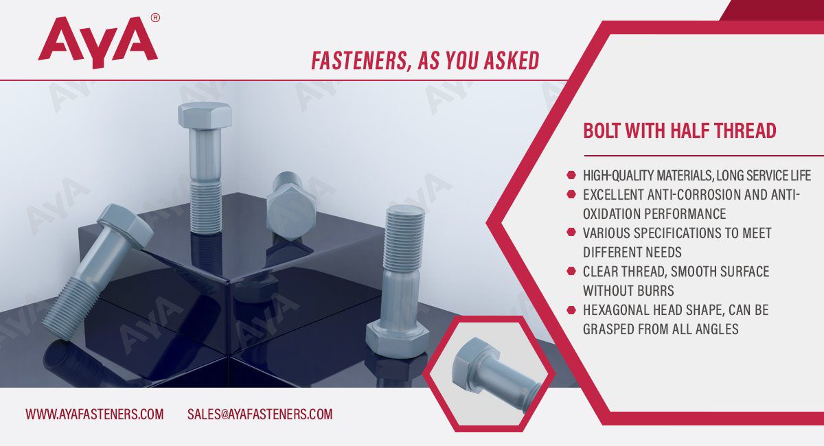 Bolt With Half Thread DIN 931-advantages